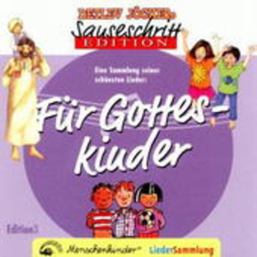 Detlev Jöcker – Sauseschritt Edition - Für Gotteskinder