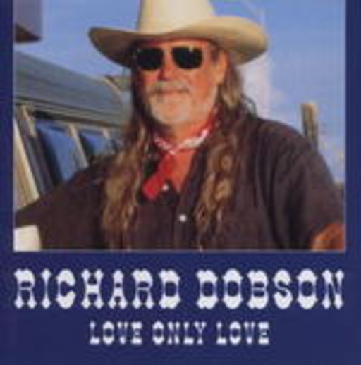 Richard Dobson – Love Only Love