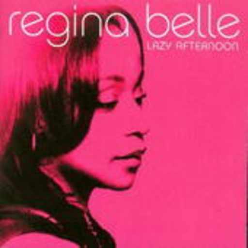 Regina Belle – Lazy Afternoon