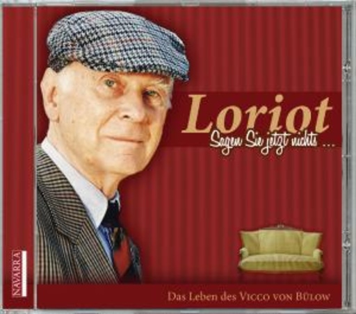 Simon Roden/Nicole Engeln – Loriot: Sagen Sie jetzt nichts...