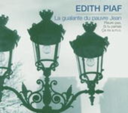 Edith Piaf – La Goualante Du Pauvre Jean