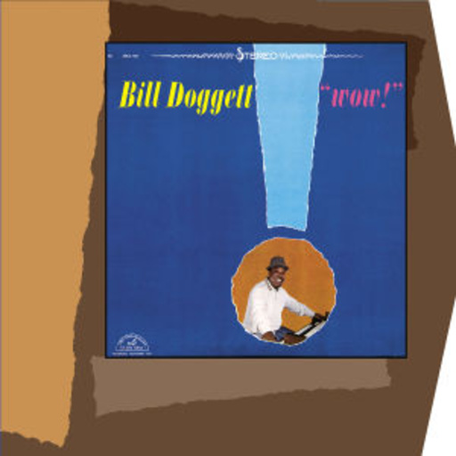 Bill Doggett – Wow! (Digipak)
