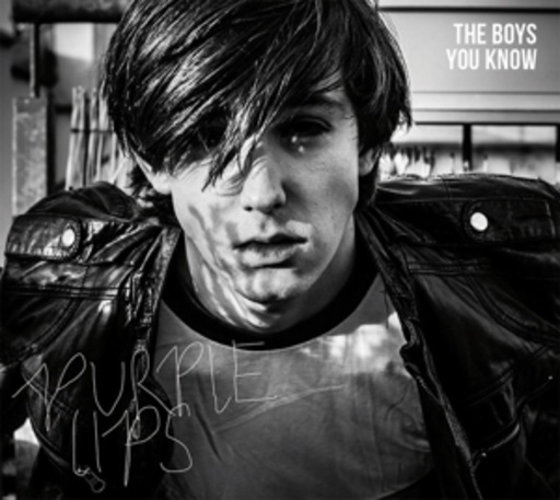 The Boys You Know – Purple Lips