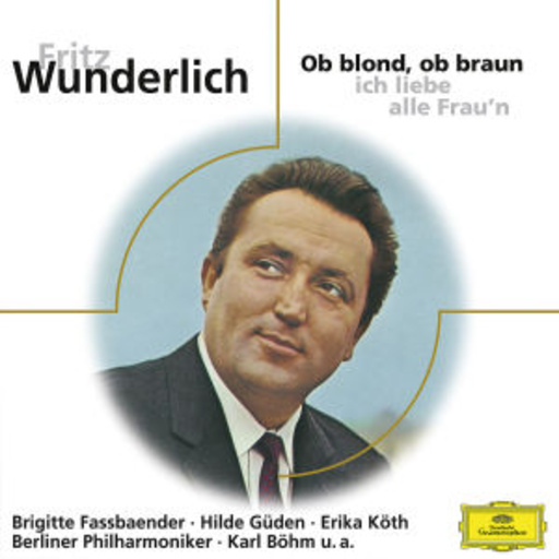 Fritz Wunderlich – Ob blond, ob braun, ich liebe alle Frau'n (Eloquence)