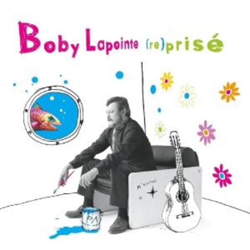 Boby Lapointe – ( Re)Prisé