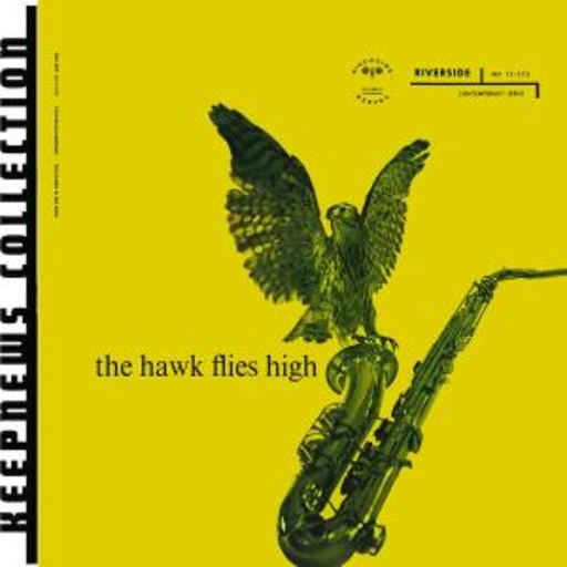 Coleman Hawkins – The Hawk Flies High (Keepnews Collection)