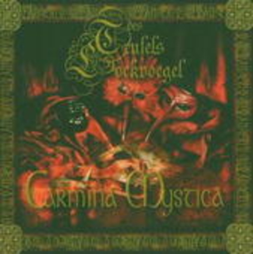 Des Teufels Löckvögel – Carmina Mystica