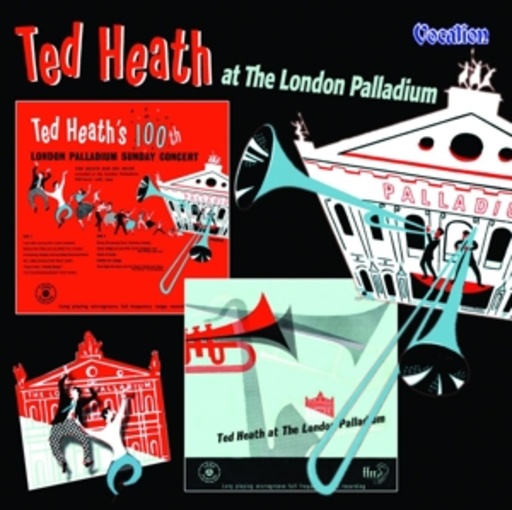 Ted Heath – At The London Palladium/100th Palladium Concert