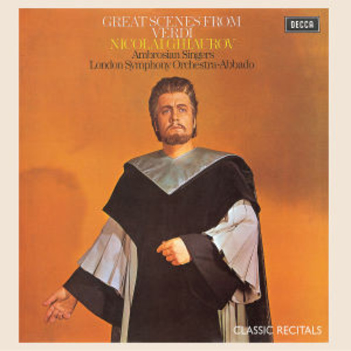 Nicolai Ghiaurov – Grosse Opernszenen von Verdi - Classic Recitals
