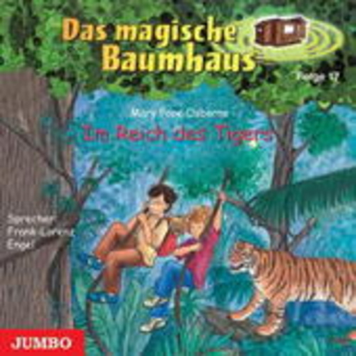 Frank-Lorenz Engel – Das magische Baumhaus - Folge 17: Im Reich des Tigers