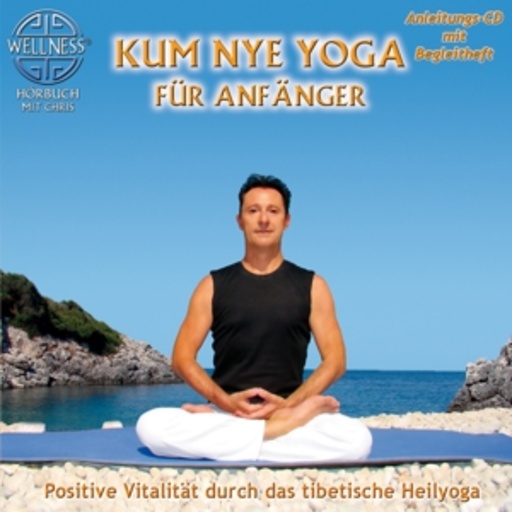 Chris – Kum Nye Yoga für Anfänger - Positive Vitalität
