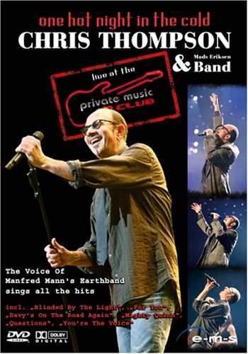 Chris Thompson & Band – One Hot Night In The Cold