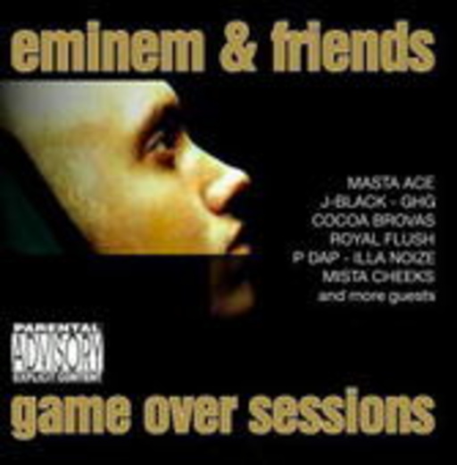 Eminem & Friends – Game Over Sessions