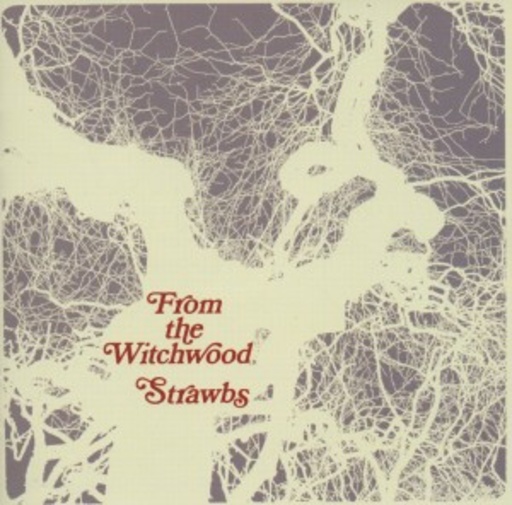 Strawbs – From The Witchwood