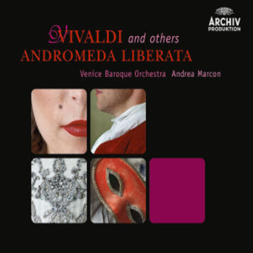 Andrea Marcon/Venice Baroque Orchestra – Andromeda Liberata