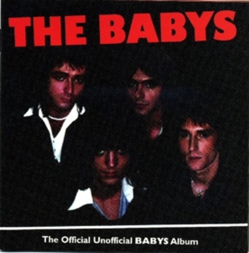 The Babys – The Official Unofficial Album