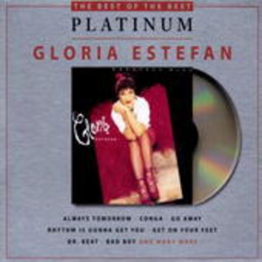 Gloria Estefan – Greatest Hits (Best Of The Best Platinum-Edition)