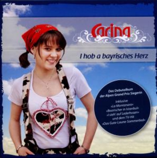 Carina – I hob a bayerisches Herz