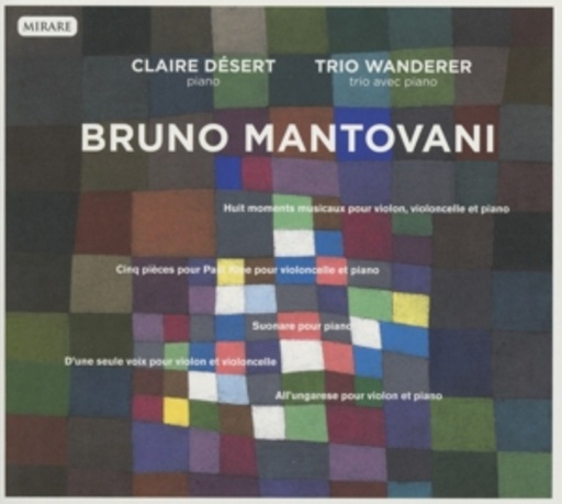 Claire Désert/Trio Wanderer – Huit Moments Musicaux Pour Violin, Violoncelle Et Piano