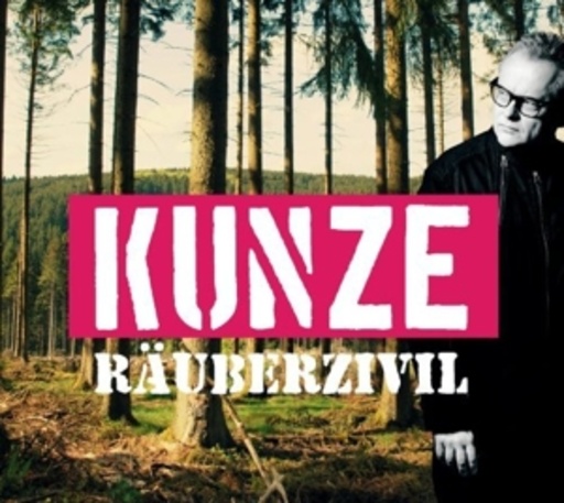 Heinz Rudolf Kunze – Räuberzivil