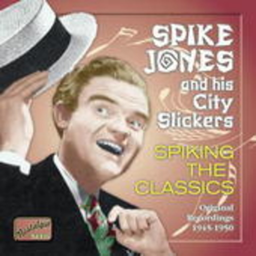 Spike Jones And His City Slickers – Spiking The Classics Vol. 2