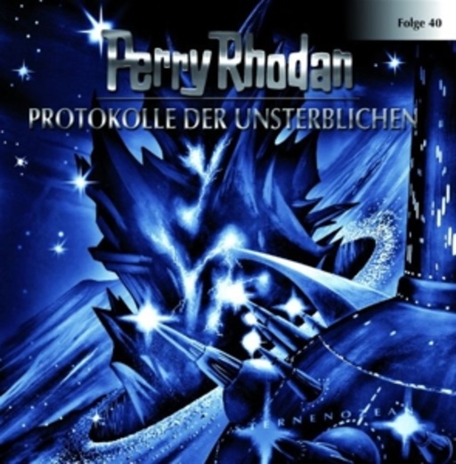 Perry Rhodan (40) – Protokolle der Unsterblichen
