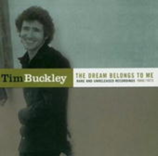 Tim Buckley – The Dream Belongs To Me
