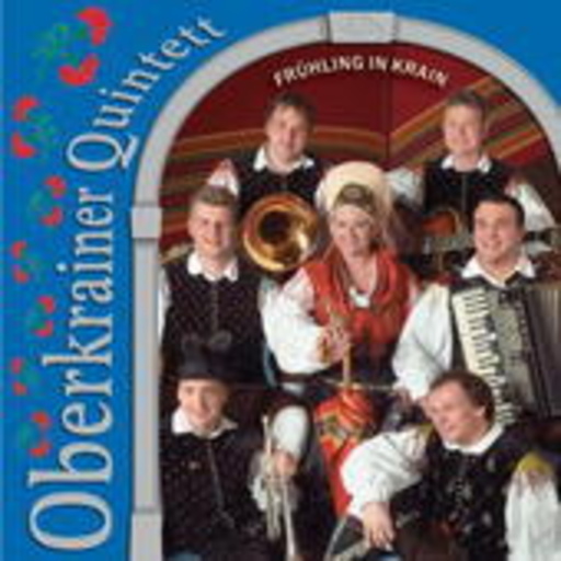 Oberkrainer Quintett – Frühling in Krain