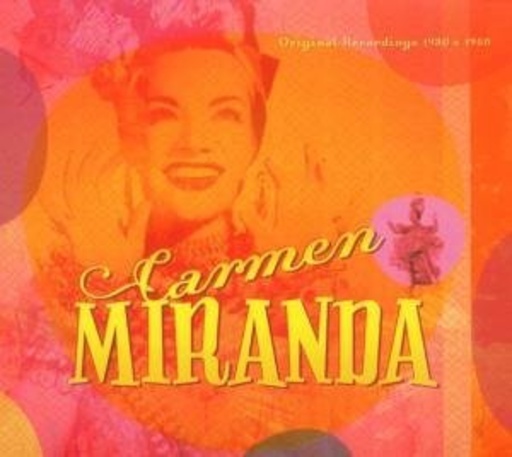 Carmen Miranda – Original Recordings 1930-1950