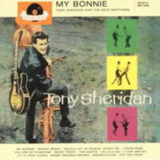 Tony Sheridan And The Beat Brothers – My Bonnie