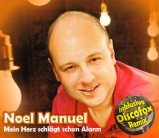 Noel Manuel – Mein Herz schlägt schon Alarm