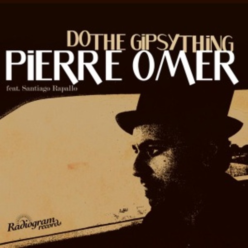 Pierre Omer – Do The Gipsy Thing