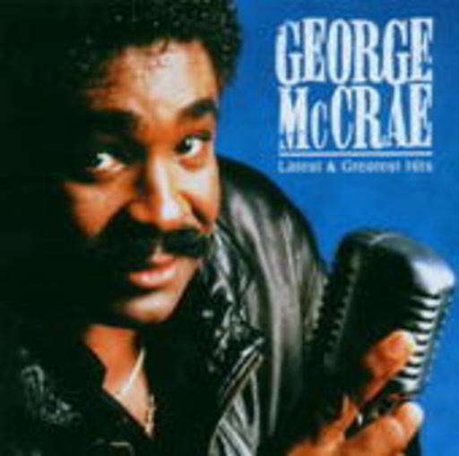 George McCrae – Latest & Greatest Hits