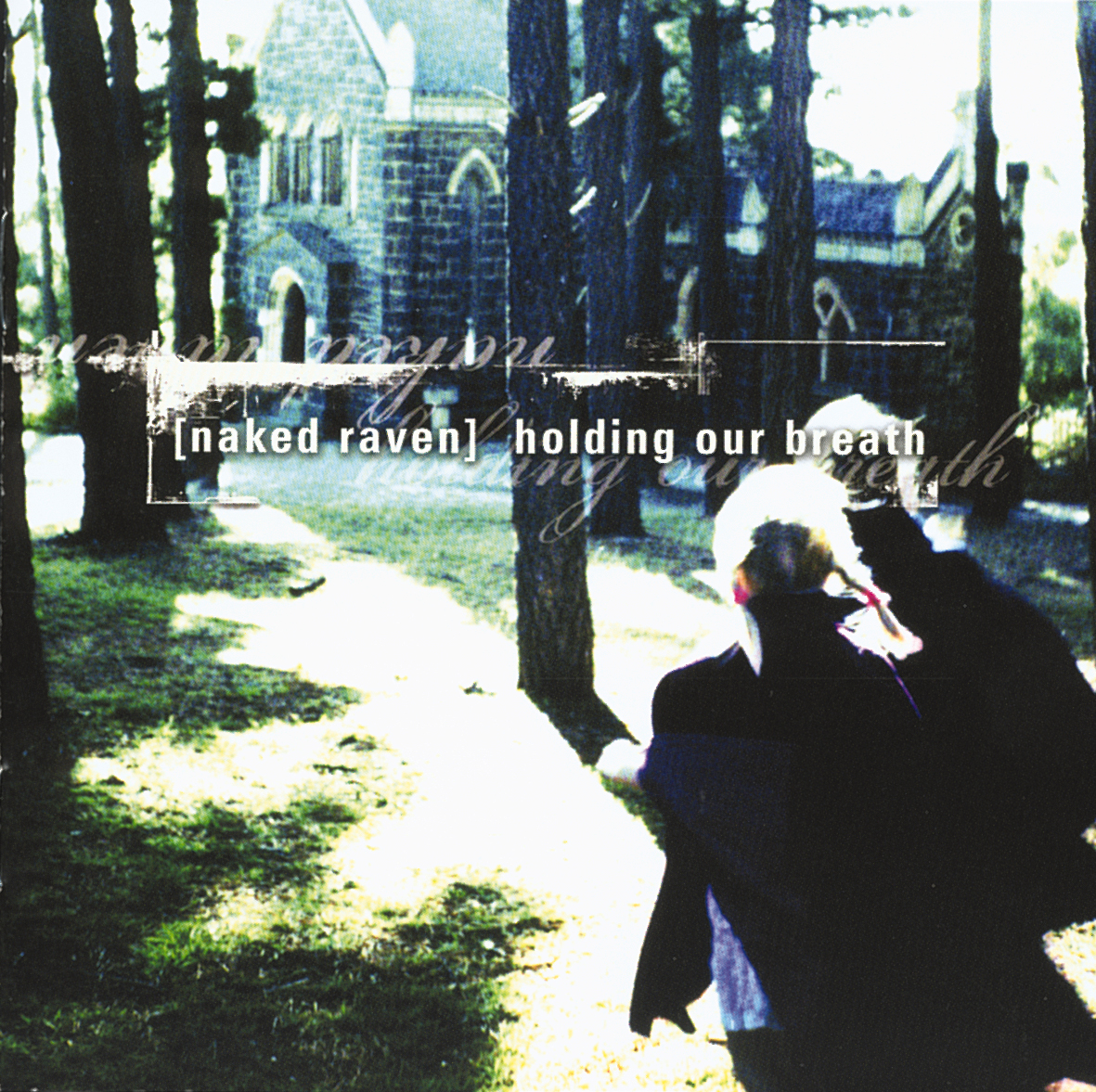 Naked Raven – Holding Our Breath