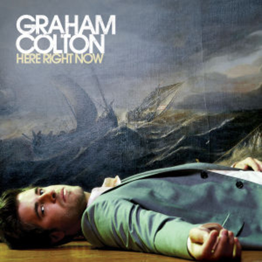 Graham Colton – Here Right Now