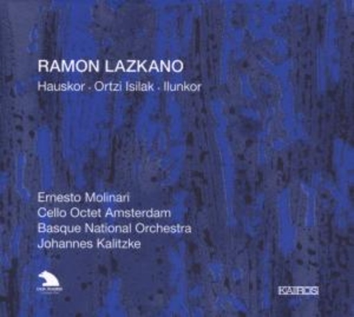 Ernesto Molinari/Cello Octet Amsterdam – Hauskor/Ortzi Isilak/Ilunkor
