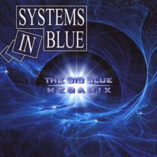 Systems In Blue – The Big Blue - Megamix