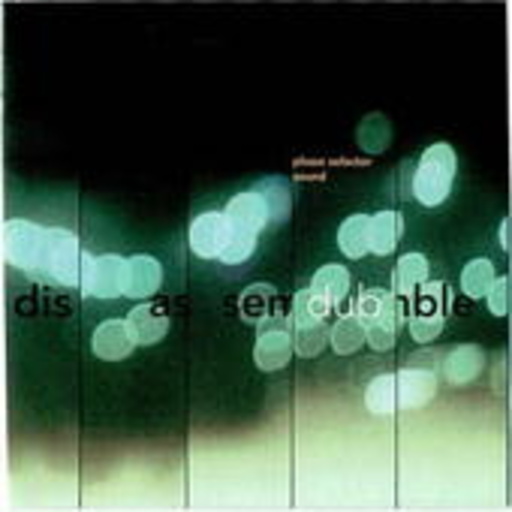 Phase Selector Sound – Dissassemble Dub