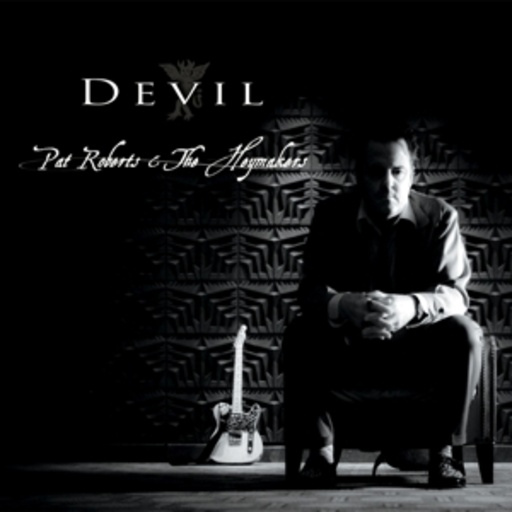 Pat Roberts & The Heymakers – Devil