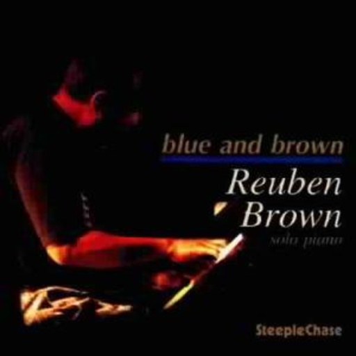 Reuben Brown – Blue And Brown