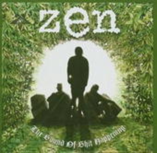Zen – The Sound Of Shit Happening