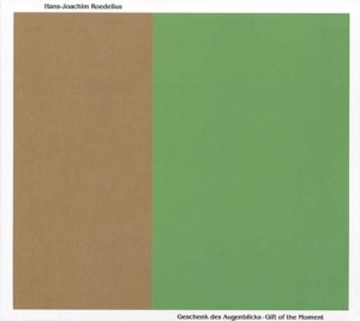 Hans-Joachim Roedelius – Gift Of The Moment