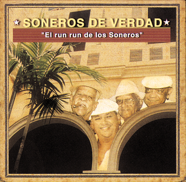 Soneros De Verdad – El Run Run De Los Soneros