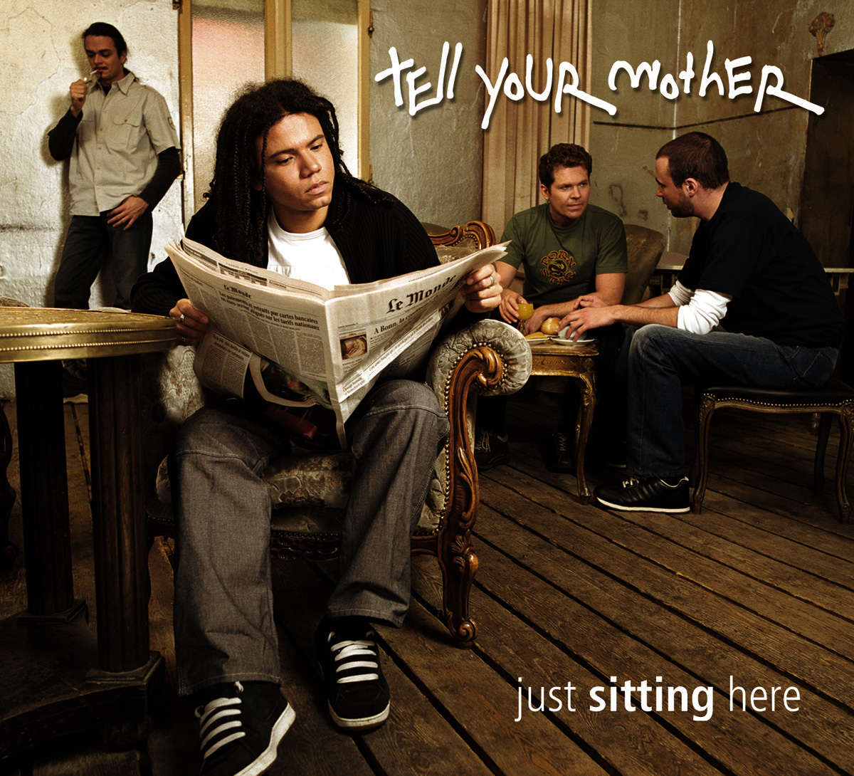 Tell Your Mother – Just Sitting Here (Digipak)