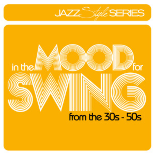 Diverse – In The Mood For Swing In The 30s-50s