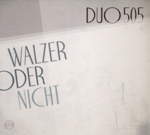 DUO505 – Walzer oder nicht