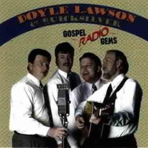 Doyle Lawson & Quicksilver – Gospel Radio Gems