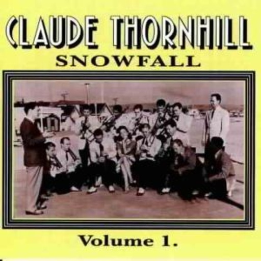 Claude Thornhill – Snowfall