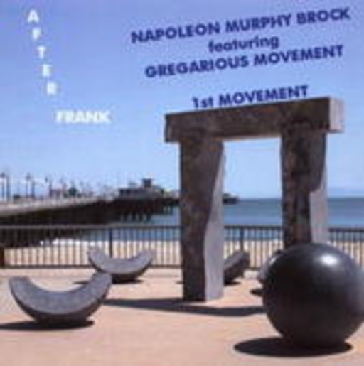 Napoleon Murphy Brock feat. Gregarious Movement – After Frank - 1st Movement