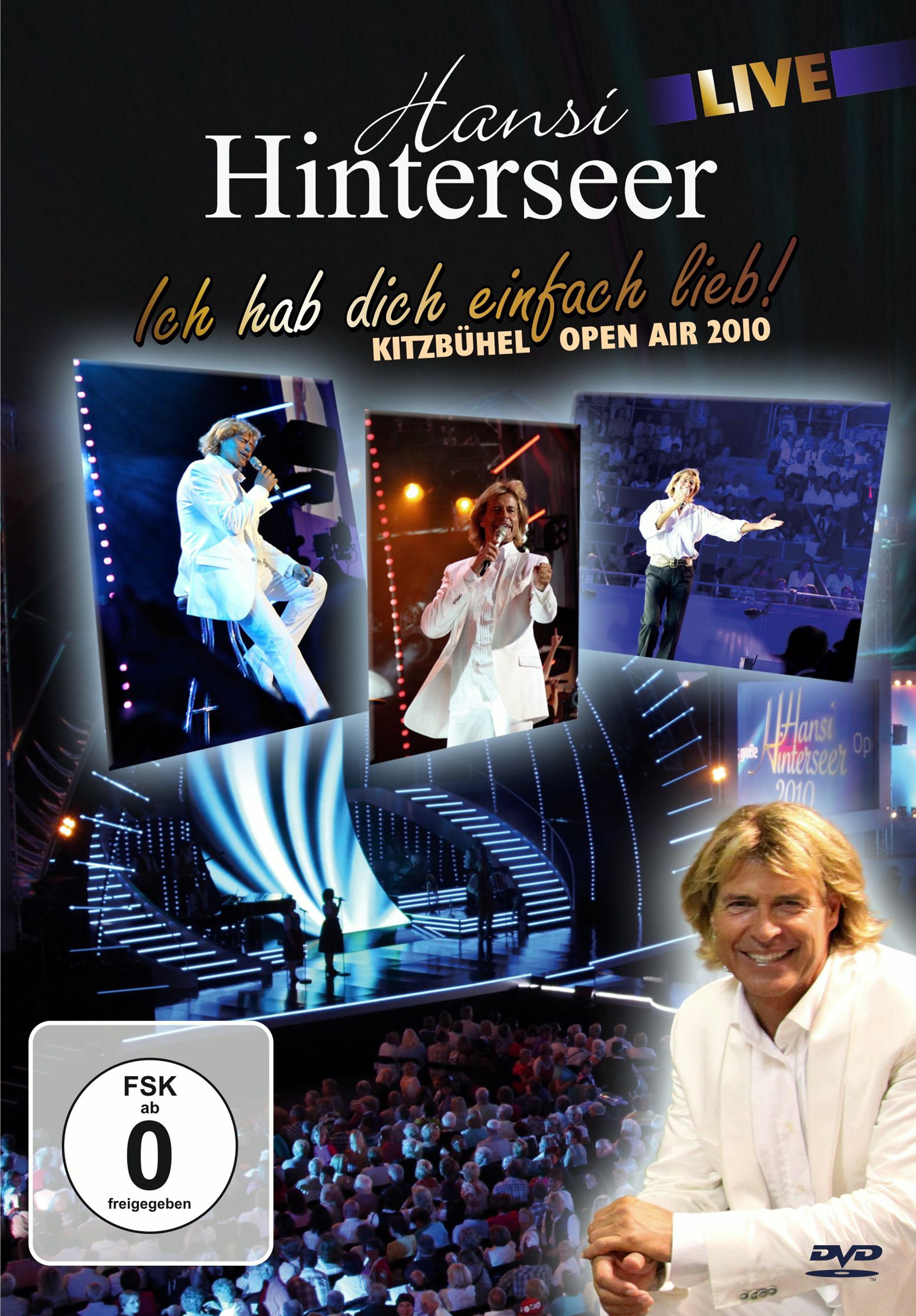Hansi Hinterseer – Ich hab dich einfach lieb! - Live - Kitzbühel Open Air 2010